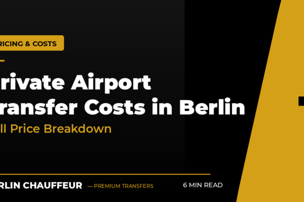 How much does a private airport transfer cost in Berlin? Full price breakdown